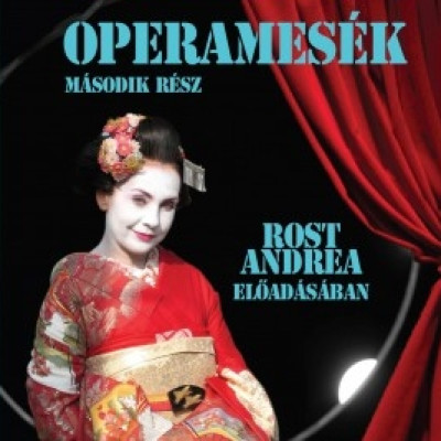 Operamesék 2.