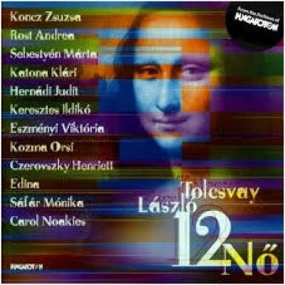 László Tolcsvay - 12 woman